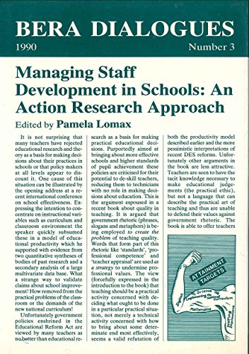 Managing Staff Development in Schools (BERA Dialogues, 3) (9781853591075) by Lomax, Pamela