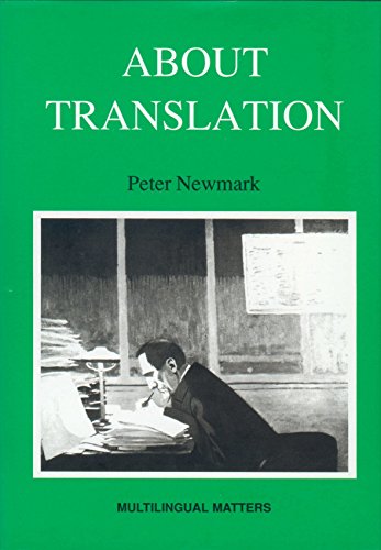 About Translation (Bera Dialogues) - Newmark, Peter; Newmark