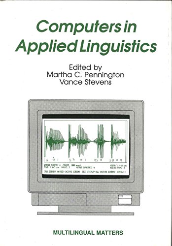 Stock image for Computers in Applied Linguistics: An International Perspective (Multilingual Matters 75) for sale by HPB-Red