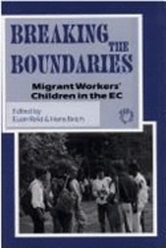 Stock image for Breaking the Boundaries: Migrant Workers' Children in the Ec for sale by Anybook.com