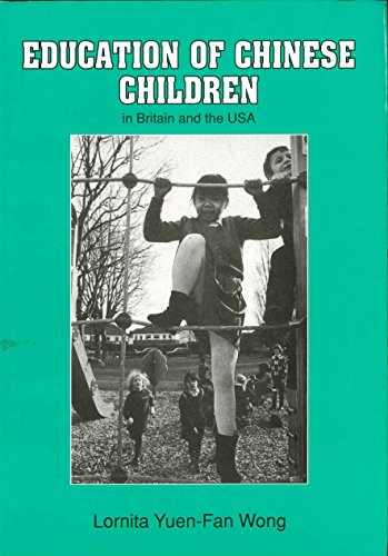 Education of Chinese Children in Britain and USA (Multilingual Matters, 82) (9781853591419) by Wong, Dr. Lornita