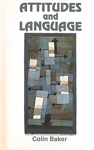 Attitudes and Languages (Multilingual Matters, 83) (9781853591433) by Baker, Colin