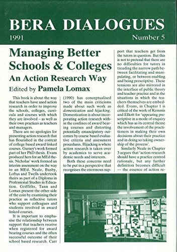 Managing Better Schools and Colleges: The Action Research Way (BERA Dialogues, 5) (9781853591440) by Lomax, Pamela