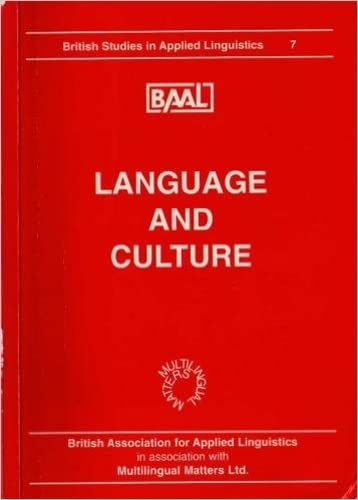 Imagen de archivo de Language and Culture (British Studies in Applied Linguistics) (BAAL ELT): Papers from the Annual Meeting of the British Association of Applied Linguistics Held at Trevelyan College, University of Durh a la venta por WorldofBooks