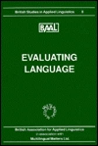 Evaluating Language (BAAL 8) (British Studies in Applied Linguistics (BAAL Conference Proceedings), 8) (9781853592386) by Graddol, Dr. David; Swann, Joan