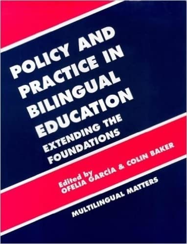 Imagen de archivo de Policy and Practice in Bilingual Education: a Reader Extending the Foundations a la venta por Mount Angel Abbey Library