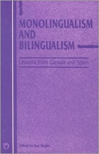 Monolingualism and Bilingualism: Lessons from Canada and Spain