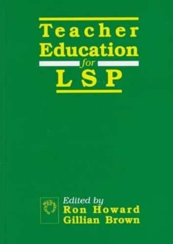Teacher Educ For Lsp - Cl (9781853593642) by Howard, Ron; Brown, Gillian