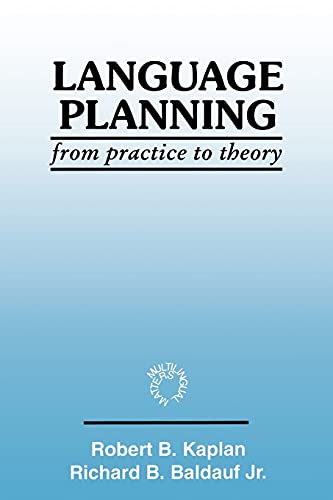 Stock image for Language Planning from Practice to Theory (Multilingual Matters Series , No 108) for sale by HPB-Red