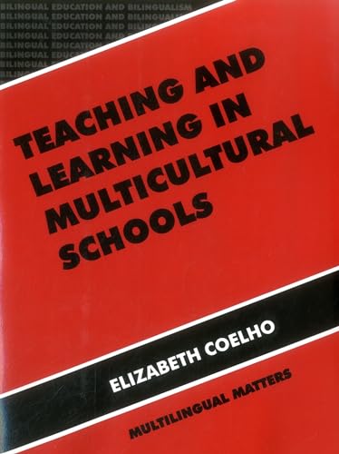 9781853593833: Teaching and Learning in Multicultural Schools (Bilingual Education and Bilingualism) (Bilingual Education & Bilingualism, 13)