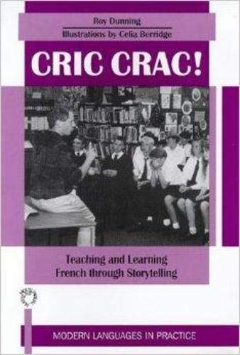 Beispielbild fr Cric Crac! Teaching and Learning French Through Story-Telling zum Verkauf von Better World Books