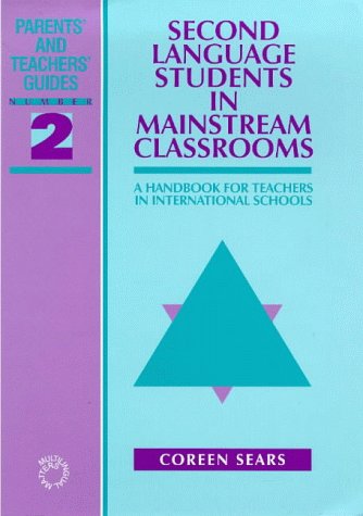 Stock image for Second Language Students in Mainstream Classrooms : A Handbook for Teachers in International Schools for sale by Better World Books