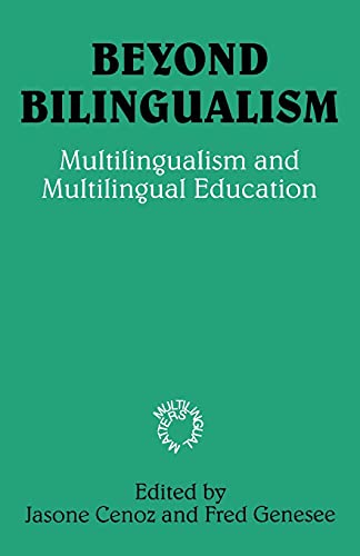 Stock image for Beyond Bilingualism : Multilingualism and Multilingual Education for sale by Better World Books