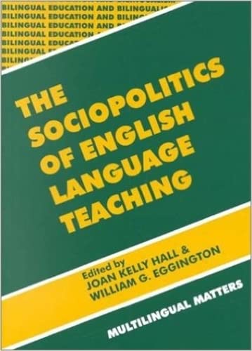 Stock image for The Sociopolitics of English Language Teaching for sale by Better World Books