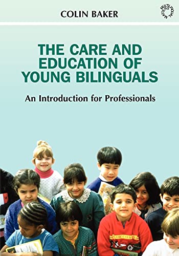 Stock image for Care and Education of Young Bilinguals for sale by ThriftBooks-Dallas