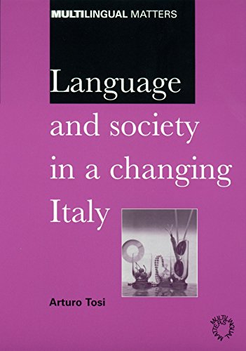 Imagen de archivo de Language and Society in a Changing Italy (117) (Multilingual Matters) a la venta por WorldofBooks