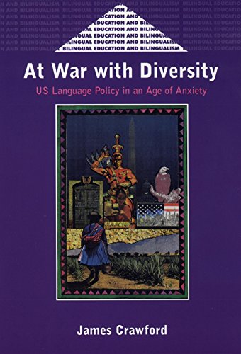 At War With Diversity: U.S. Language Policy in an Age of Anxiety (9781853595059) by Crawford, James
