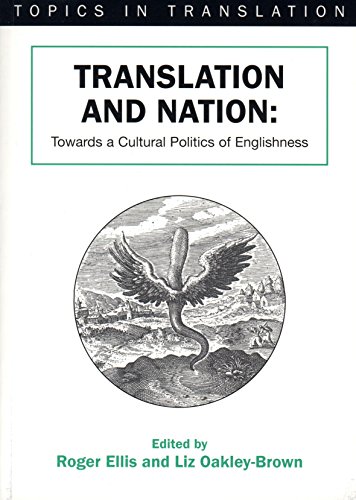 Imagen de archivo de Translation and Nation: Towards a Cultural Politics of Englishness (Topics in Translation) a la venta por Anybook.com