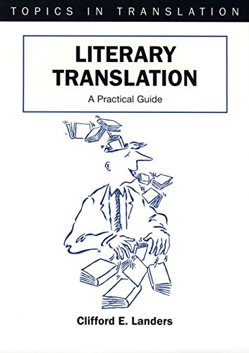 Beispielbild fr Literary Translation: A Practical Guide (Topics in Translation) zum Verkauf von AwesomeBooks