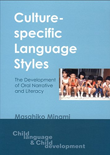 9781853595745: Culture-Specific Language Styles: The Development of Oral Narrative and Literacy