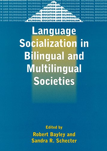 9781853596353: Language Socialization in Bilingual and Multilingual Societies: Edited by Robert Bayley and Sandra R. Schecter: 39 (Bilingual Education & Bilingualism)