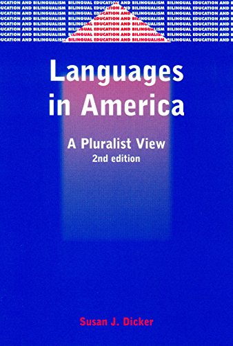 Stock image for Languages in America: A Pluralist View (Bilingual Education & Bilingualism, 42) for sale by Hippo Books