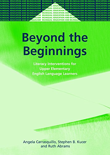 Imagen de archivo de Beyond the Beginnings: Literacy Interventions for Upper Elementary English Language Learners (Bilingual Education & Bilingualism, 46) a la venta por -OnTimeBooks-
