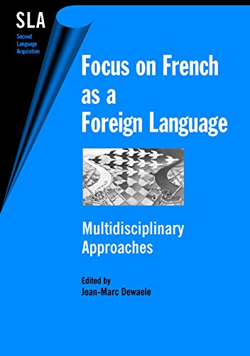 9781853597664: Focus on French as a Foreign Language: Multidisciplinary Approaches: 10 (Second Language Acquisition)