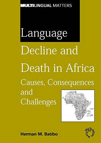 Stock image for Language Decline and Death in Africa Causes, Consequences and Challenges 132 Multilingual Matters for sale by PBShop.store US