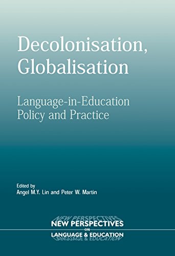 Imagen de archivo de Decolonisation, Globalisation: Language-in-Education Policy and Practice (New Perspectives on Language and Education, 3) a la venta por Smith Family Bookstore Downtown