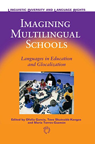 Beispielbild fr Imagining Multilingual Schools: Languages in Education and Glocalization: 2 (Linguistic Diversity and Language Rights) zum Verkauf von Cambridge Rare Books