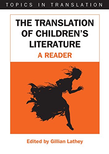 Beispielbild fr The Translation of Children's Literature: A Reader: 31 (Topics in Translation) zum Verkauf von WorldofBooks