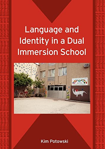 Beispielbild fr Language and Identity in a Dual Immersion School (Bilingual Education and Bilingualism) zum Verkauf von medimops