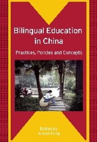 9781853599927: Bilingual Education in China: Practices, Policies and Concepts: 64 (Bilingual Education & Bilingualism)
