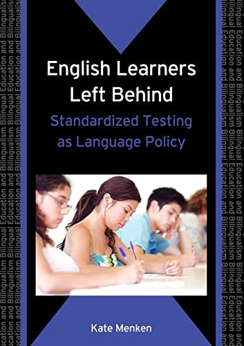 Beispielbild fr English Learners Left Behind : Standardized Testing As Language Policy zum Verkauf von Better World Books