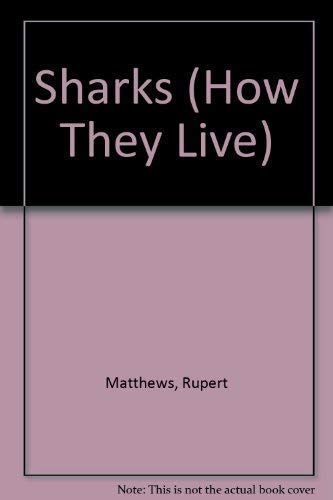 Beispielbild fr Sharks (How They Live) zum Verkauf von AwesomeBooks