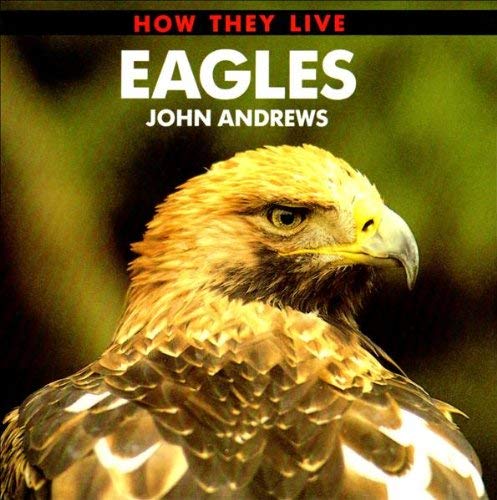 Eagles How They Live