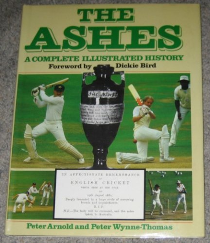 Beispielbild fr The Ashes, The: A Complete Illustrated History zum Verkauf von AwesomeBooks