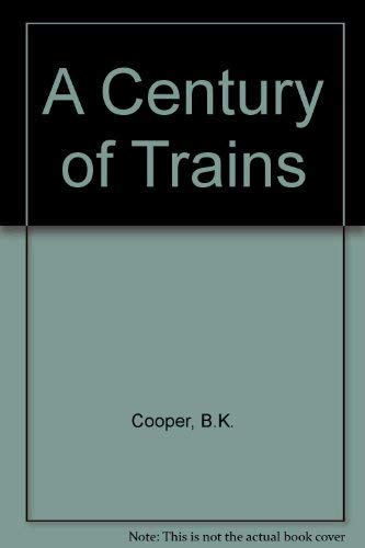 Imagen de archivo de Century of Trains a la venta por Better World Books: West