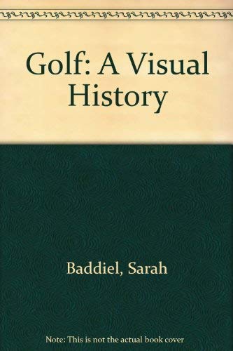 9781853612190: Golf: A Visual History