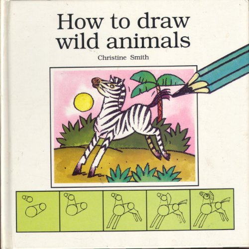 Beispielbild fr How to Draw Wild Animals zum Verkauf von WorldofBooks
