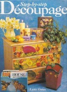 Stock image for Step-by-Step Decoupage for sale by AwesomeBooks