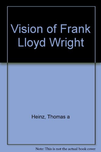 Beispielbild fr Vision of Frank Lloyd Wright zum Verkauf von Reuseabook