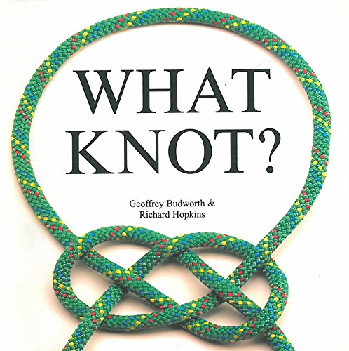 Imagen de archivo de What Knot? a la venta por WorldofBooks