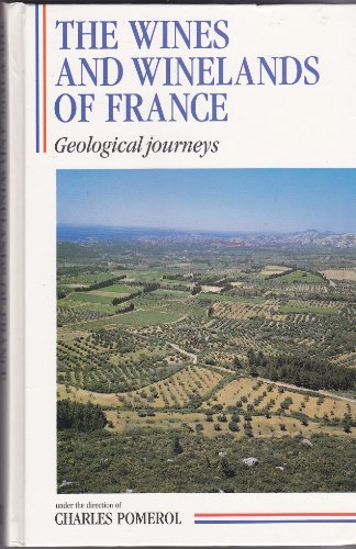 Beispielbild fr The Wines and Winelands of France: Geological Journeys zum Verkauf von WorldofBooks