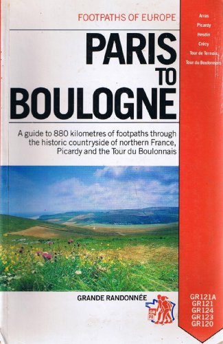 9781853651144: Paris to Boulogne (Footpaths of Europe) [Idioma Ingls]