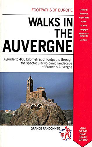 Beispielbild fr Walks in the Auvergne (Footpaths of Europe) zum Verkauf von Wonder Book
