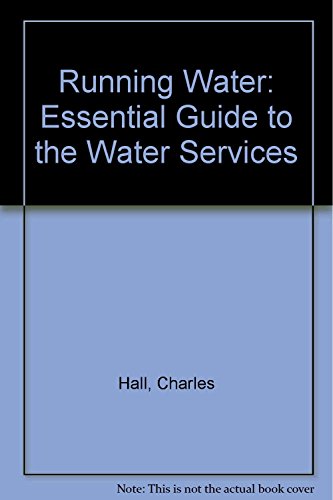 Imagen de archivo de Running Water: Essential Guide to the Water Services a la venta por WorldofBooks