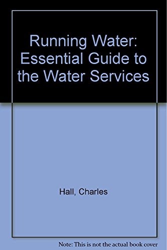 Stock image for Running Water: Essential Guide to the Water Services for sale by Bingo Used Books