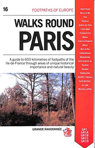 Stock image for Walks Round Paris (Footpaths of Europe) for sale by WorldofBooks